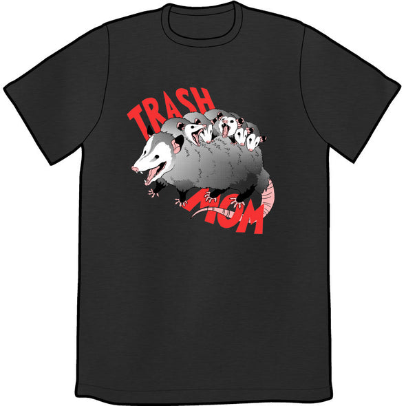 Trash Mom Shirt Shirts TopatoCo Unisex Small  