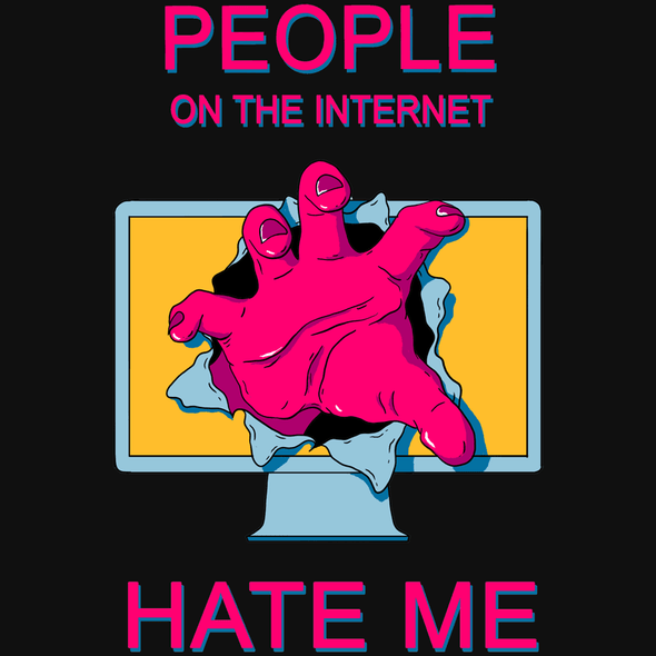 People on the Internet Hate Me Shirt Shirts Cyberduds