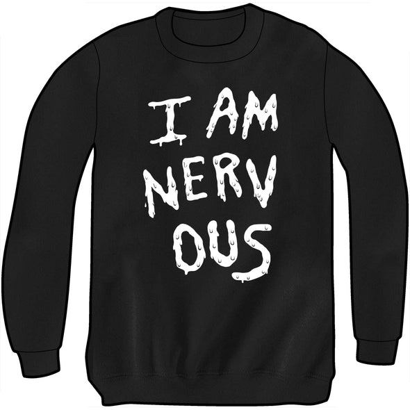 I AM NERV OUS Sweatshirt Shirts Jessica Hayworth