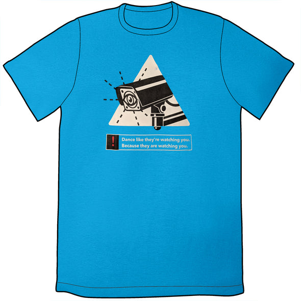 Dance Like They're Watching You Shirt *LIMITED* Shirts Jonathan Coulton