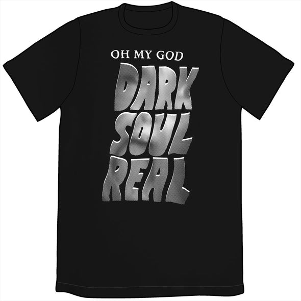 Oh My God Dark Soul Real Shirt Shirts Brunetto Unisex Small  