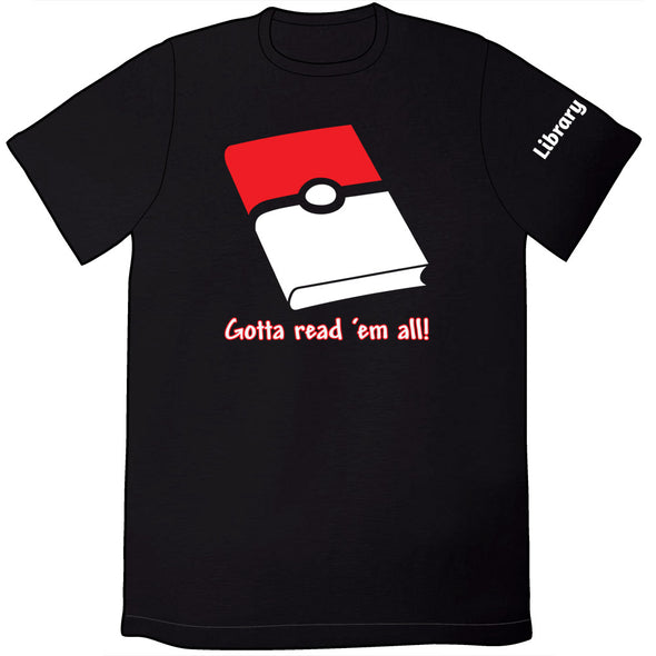 Gotta Read 'Em All Shirt Shirts Brunetto Mens/Unisex Small  