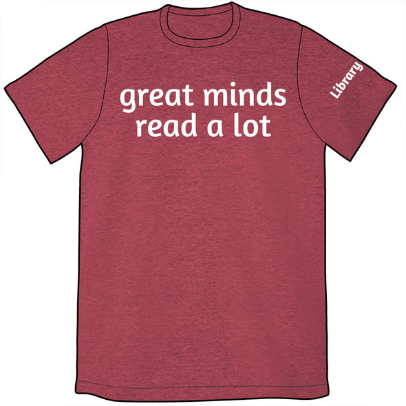 Great Minds Read a Lot Shirt Shirts Library Comic Mens/Unisex Small