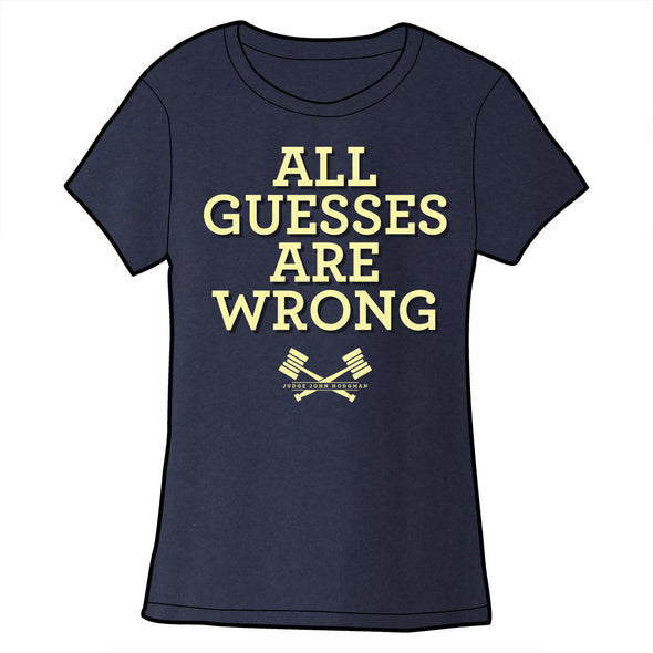 All Guesses are Wrong Shirt *LAST CHANCE* Shirts Brunetto Ladies Small  