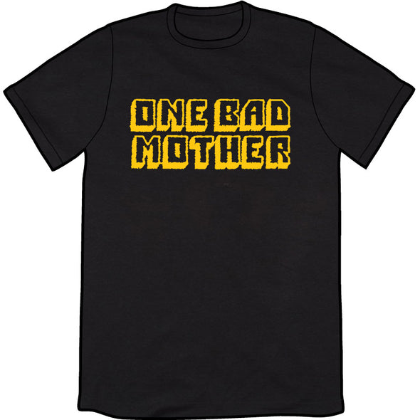 One Bad Mother Shirt *LAST CHANCE* Shirts Brunetto Mens/Unisex Small