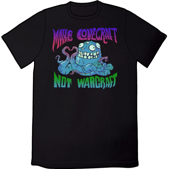Make Lovecraft Not Warcraft Shirt Shirts Brunetto Black Mens/Unisex Small 