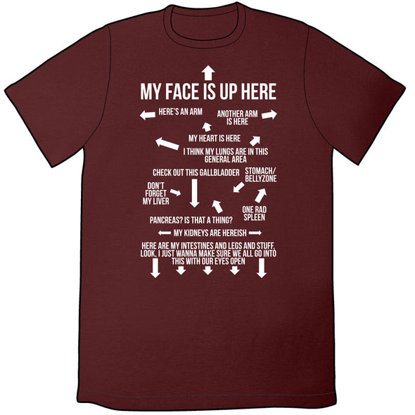 My Face Is Up Here Shirt Shirts Ryan North