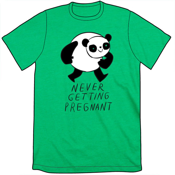 Never Getting Pregnant Shirt Shirts Brunetto   