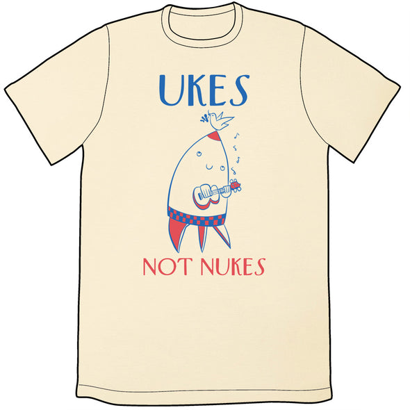 Ukes Not Nukes Shirt Shirts Brunetto Mens/Unisex Small  