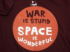 War Is Stupid Space Is Wonderful Shirt Shirts Brunetto   