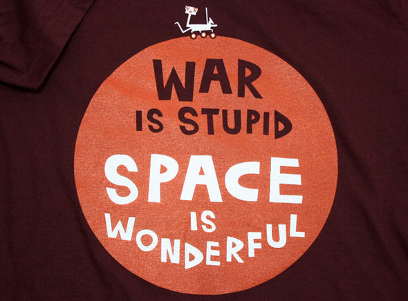 War Is Stupid Space Is Wonderful Shirt Shirts Brunetto   