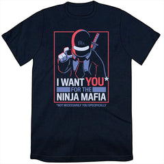 I Want You for the Ninja Mafia Shirts and Posters *LAST CHANCE* Shirts Brunetto Mens/Unisex Small  