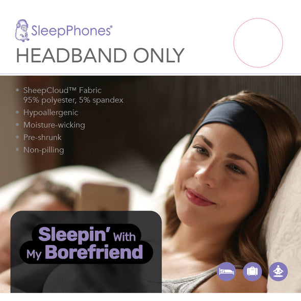 Sleep With Me SleepPhones® Headbands Accessories SWM Borefriend  