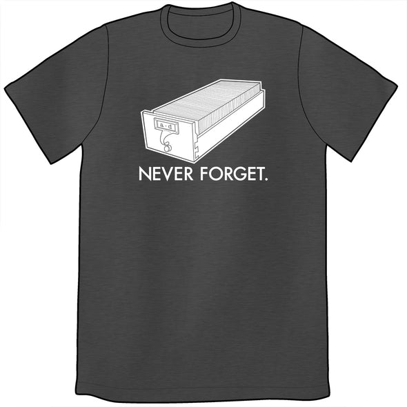 Never Forget Shirt Shirts Unshelved Mens/Unisex Small
