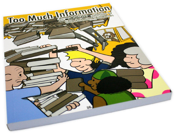 Too Much Information Book Books Unshelved