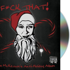 F*CK THAT! Anti-Holiday Album and Hymnal (rev. 2024) Music Erin McKeown F*ck That! Original CD (15.00)  