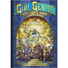 Girl Genius Book 21: An Entertainment in Londinium