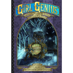 Girl Genius Book 22: The Chronometric Lantern Expedition Books Girl Genius Softcover