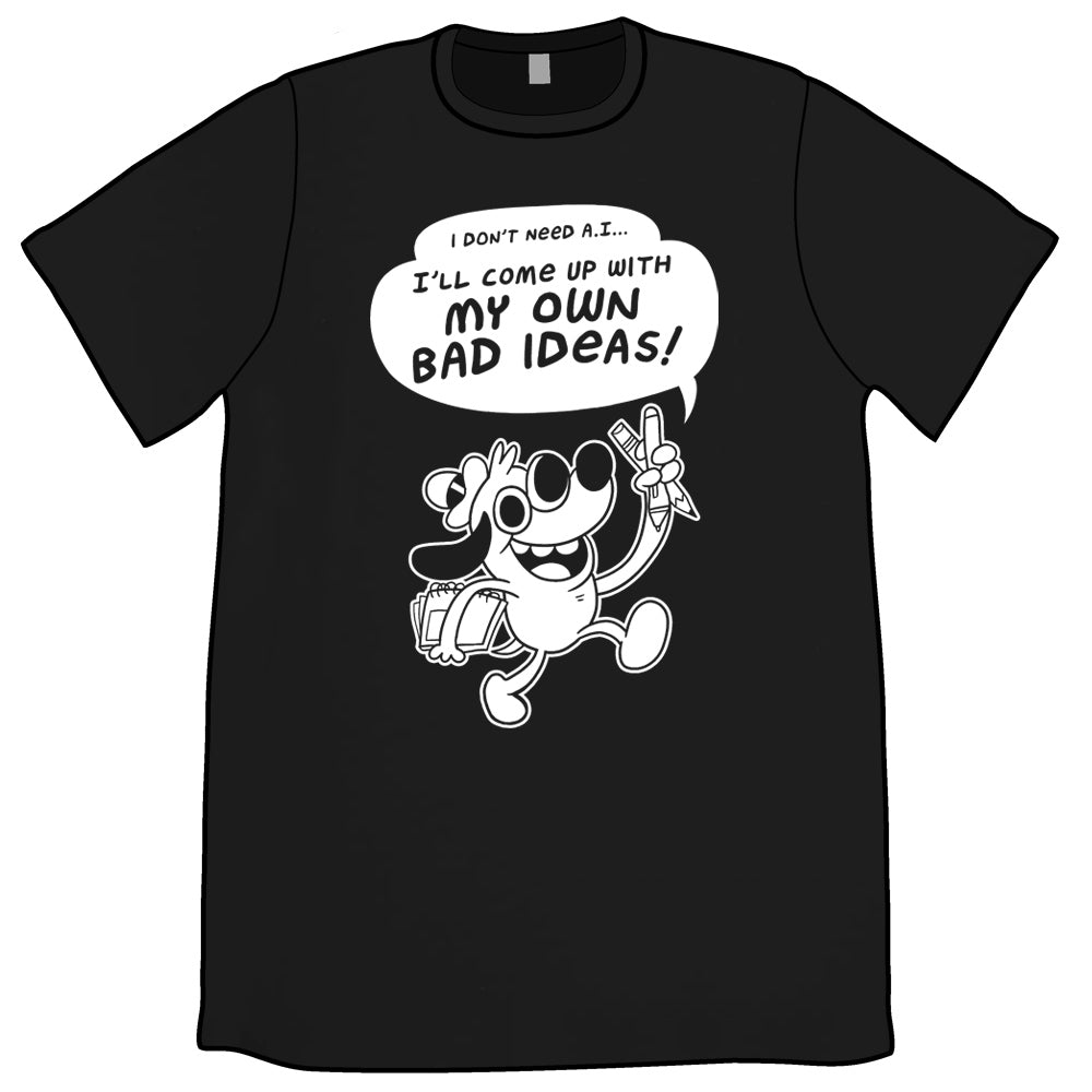 Bad Ideas Shirt PRE-ORDER