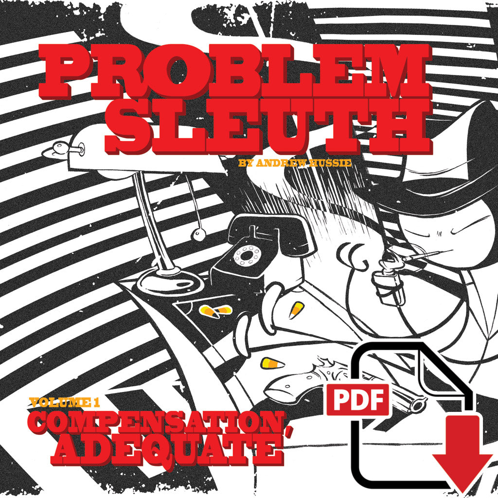 Problem Sleuth e-Books Books Andrew Hussie Problem Sleuth Volume 1: Compensation Adequate