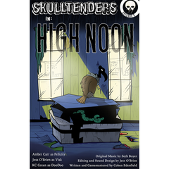 Skulltenders Print Shop 11"x17" Prints Cyberduds EP5 HIGH NOON PART 1  