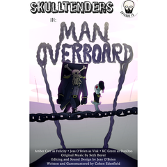 Skulltenders Print Shop 11"x17" Prints Cyberduds EP13 MAN OVERBOARD  