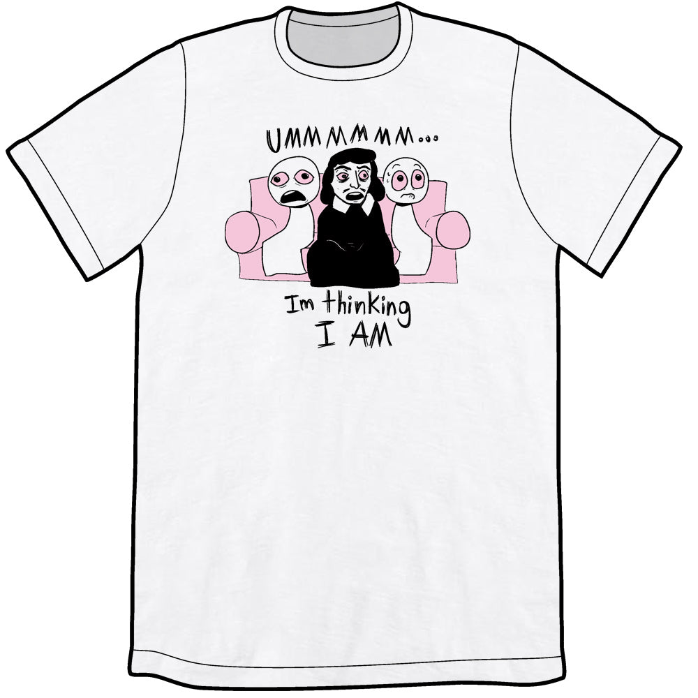 I'm Thinking I AM Shirt Pre-Order