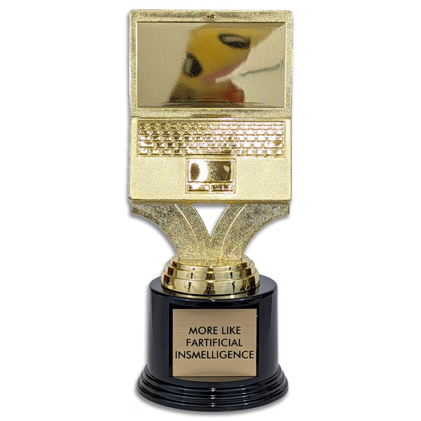 Fartificial Insmelligence Trophy