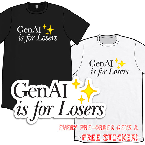 GenAI is for Losers Shirt ✨ PRE-ORDER Shirts Jeffrey Rowland
