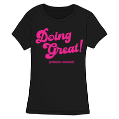Doing Great! Shirt PRE-ORDER