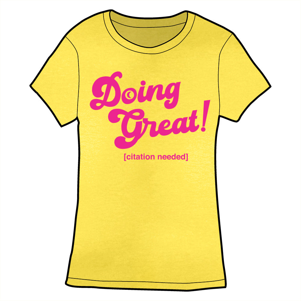 Doing Great! Shirt PRE-ORDER
