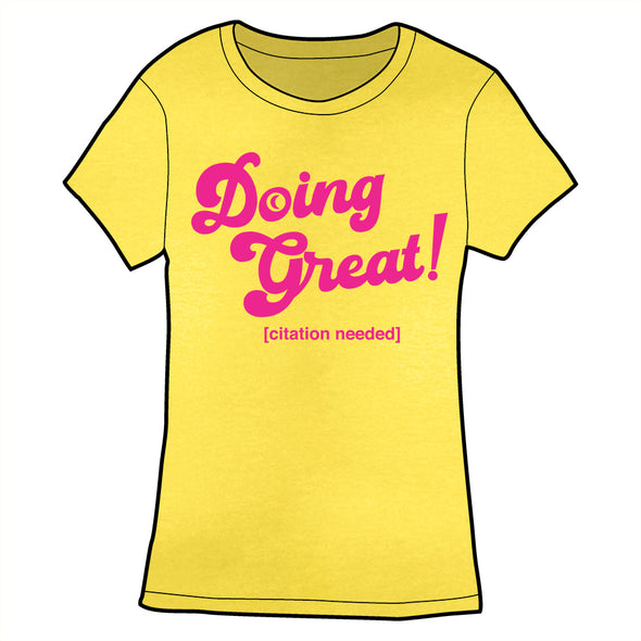 Doing Great! Shirt PRE-ORDER