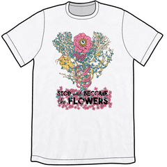 Stop and Become the Flowers Shirt PRE-ORDER Shirts Welcome to Night Vale White Unisex Small
