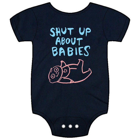 Shut Up About Babies ONESIE Babywear Brunetto   