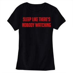 Sleep Like There's Nobody Watching Shirt Shirts Brunetto Ladies Small  