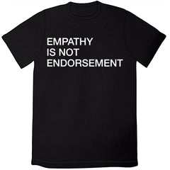 Empathy Is Not Endorsement Shirt Shirts Cyberduds Unisex Small  