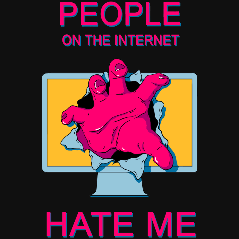 People on the Internet Hate Me Shirt Shirts Cyberduds   