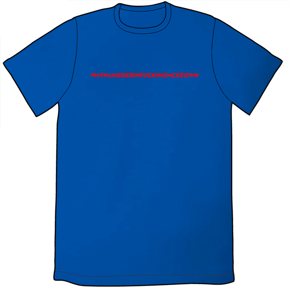 #MYNAMEIS Shirt Shirts Cyberduds Unisex Small RoyalBlue 