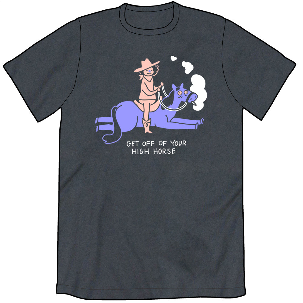 Get Off Your High Horse Shirt Shirts Jess Fink Unisex Small