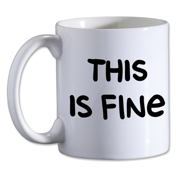 Buy Its Fine Im Fine Everything is Fine Mug Its Fine Coffee Cup Online in  India 
