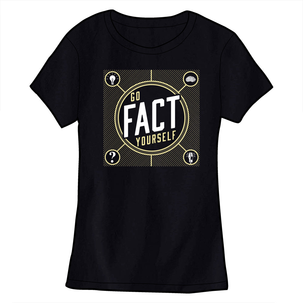 Go Fact Yourself Shirt *LAST CHANCE* Shirts clockwise Ladies Small  