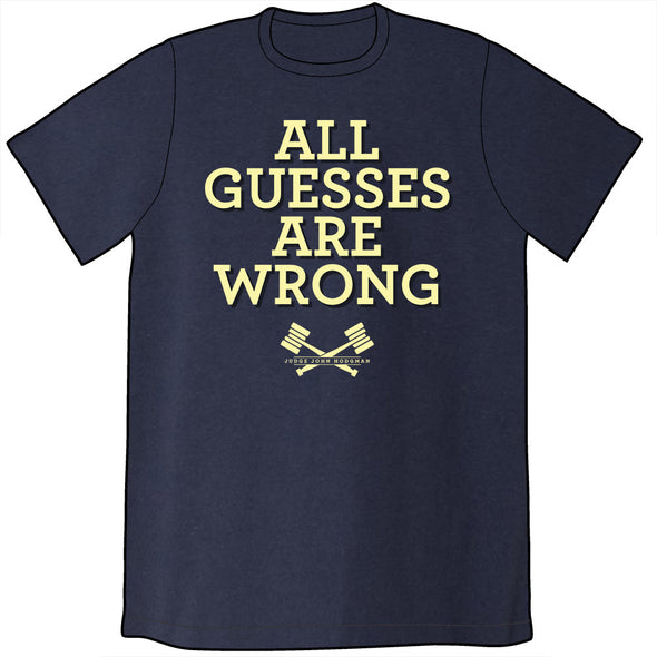 All Guesses are Wrong Shirt *LAST CHANCE* Shirts Brunetto Mens/Unisex Small  