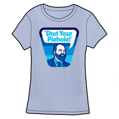 Shut Your Piehole! Shirt *LAST CHANCE* Shirts clockwise Ladies Small  