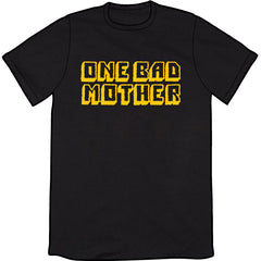 One Bad Mother Shirt *LAST CHANCE* Shirts Brunetto Mens/Unisex Small  