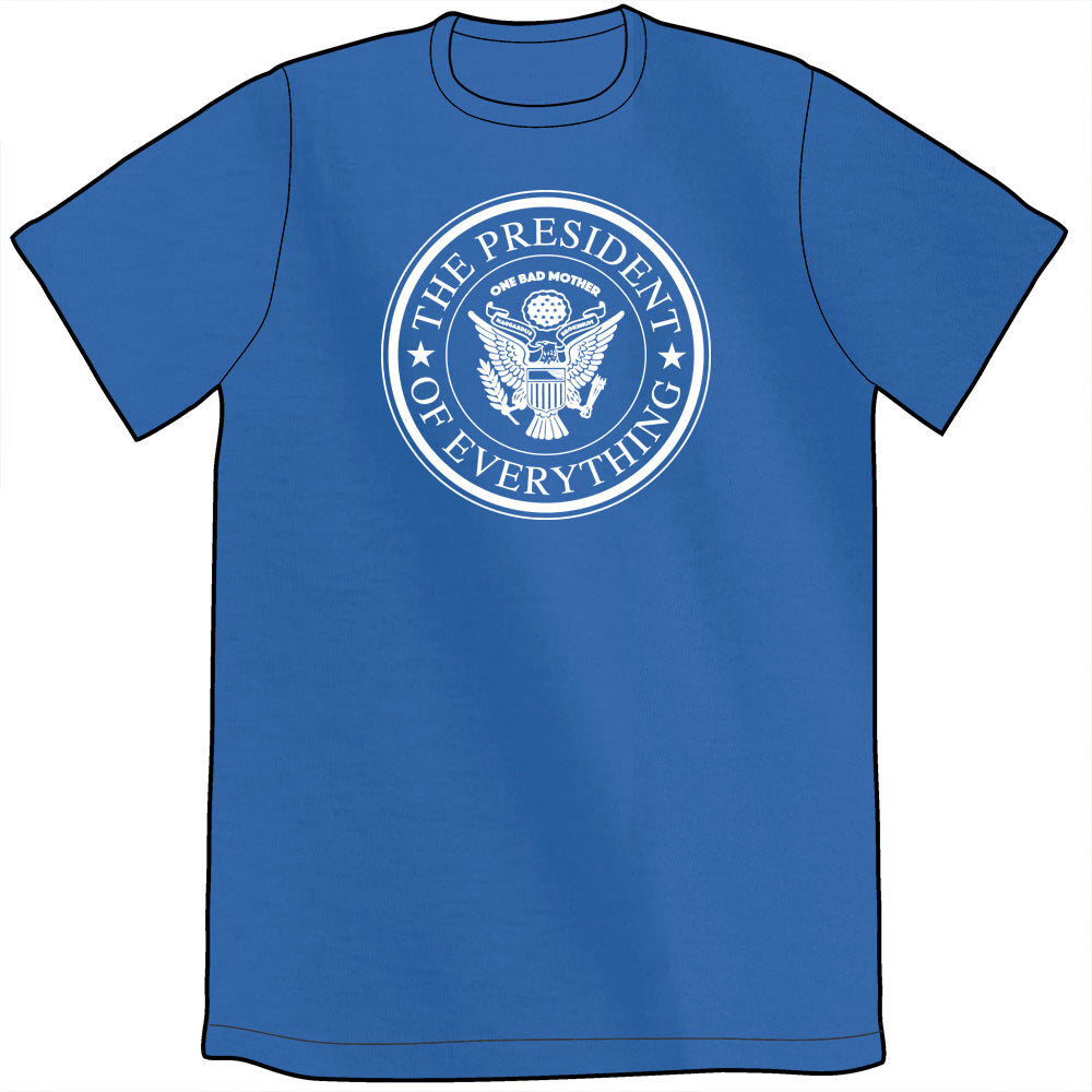 The President of Everything Shirt *LAST CHANCE* Shirts Brunetto Mens/Unisex Small  