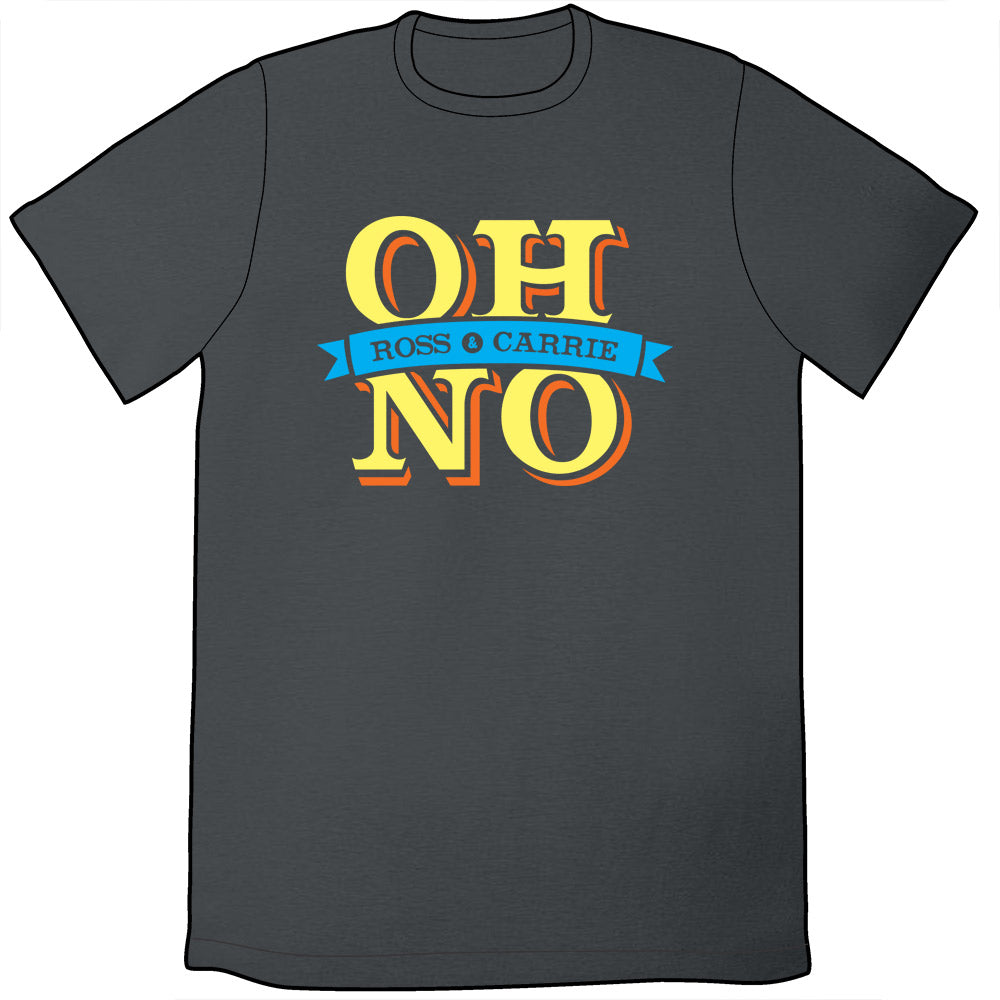 Oh No Ross and Carrie Shirt *LAST CHANCE* Shirts Brunetto Unisex Small  