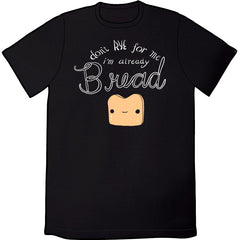 Don't Rye For Me Shirt Shirts Brunetto   