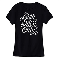Goth Vibes Only Ladies Shirts Shirts Brunetto   