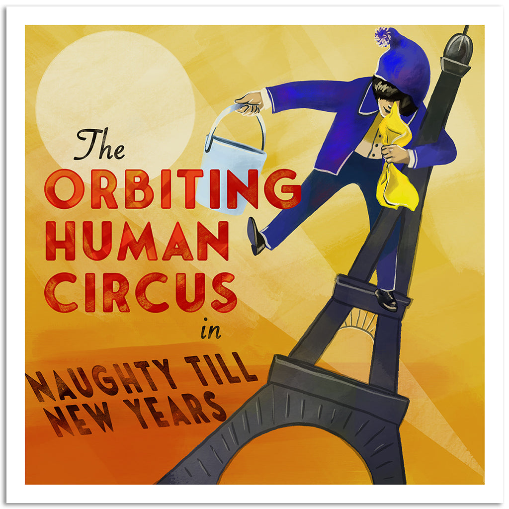 The Orbiting Human Circus Naughty Till New Years Print Art Cyberduds   