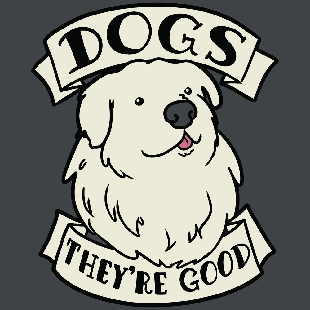Dogs Are Good Shirt TopatoCo